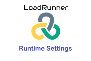 LoadRunner - Runtime Settings