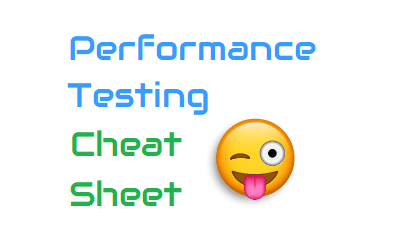 Performance Testing Cheat Sheet
