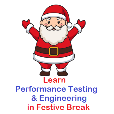 Learn Performance Testing & Engineering in Festive Break