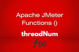 Apache JMeter - threadNum Function - PerfMatrix
